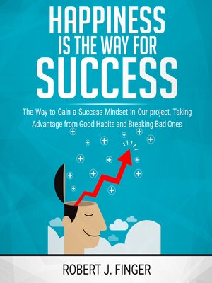 cover image of Happiness is the Way for Success